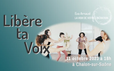 11 octobre 2023 : Libère ta voix // Chalon-sur-Saône
