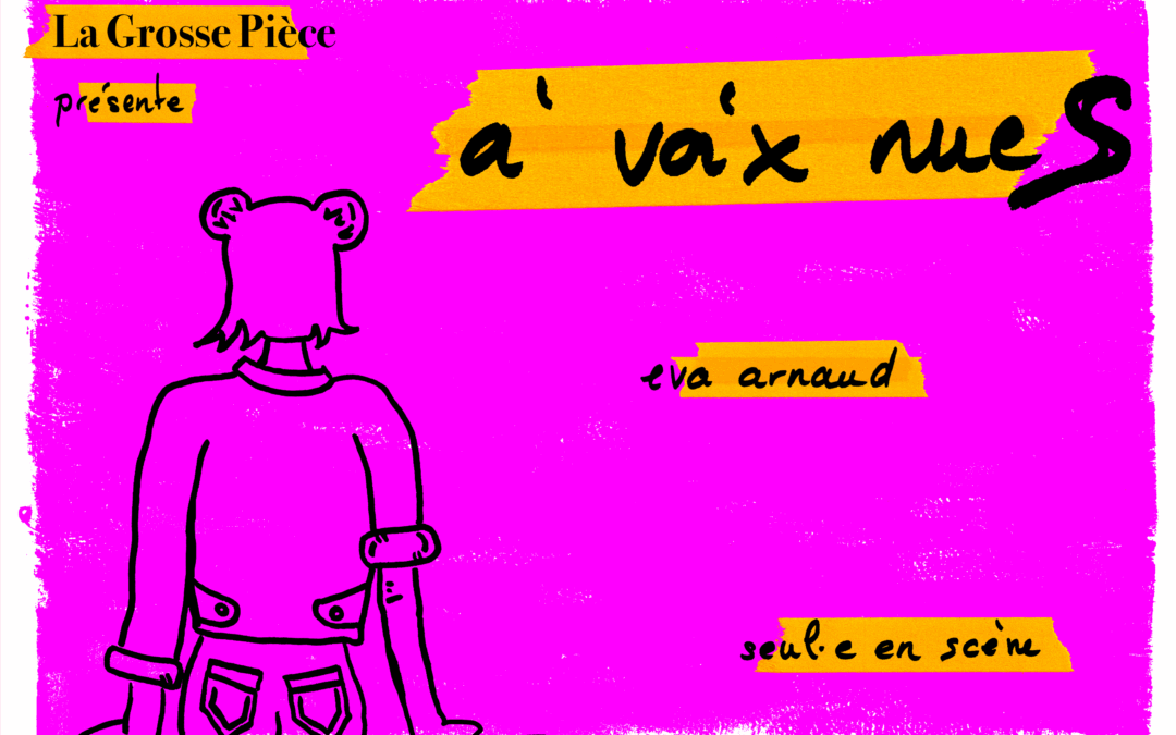 🎭 à voix nueS – seul·e-en-scène queer aussi brut que nécessaire
